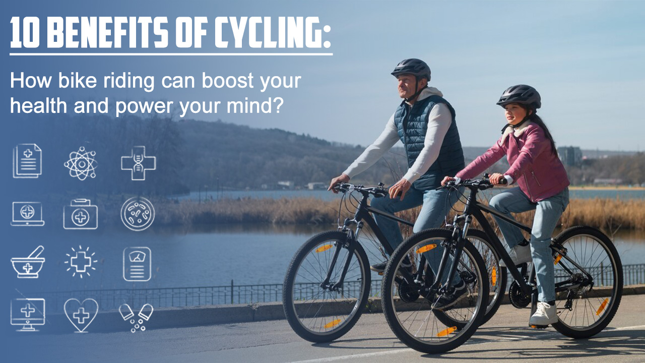 10 benefits of cycling: How bike riding can boost your health and power your mind?